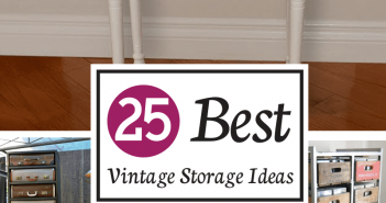 25 Best Vintage Storage Ideas Best Vintage Storage Ideas